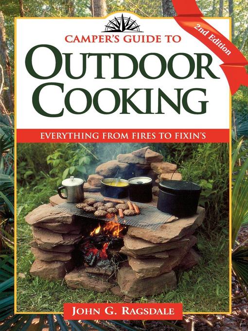 Title details for Camper's Guide to Outdoor Cooking by John G. Ragsdale - Available